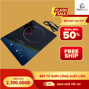 Bếp từ đơn công suất lớn KabiHome BT04 giảm đến 50%, miễn phí vận chuyển, giao hỏa tốc 2 giờ.